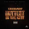 Deebaby - Hottest In The City - Single